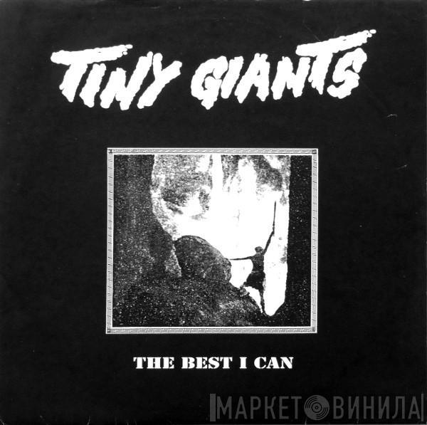 Tiny Giants - The Best I Can