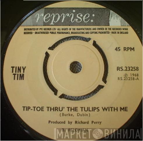 Tiny Tim - Tip-Toe Thru' The Tulips With Me / I Got You, Babe