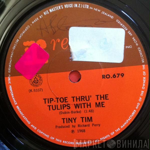  Tiny Tim  - Tip-Toe Thru' The Tulips With Me