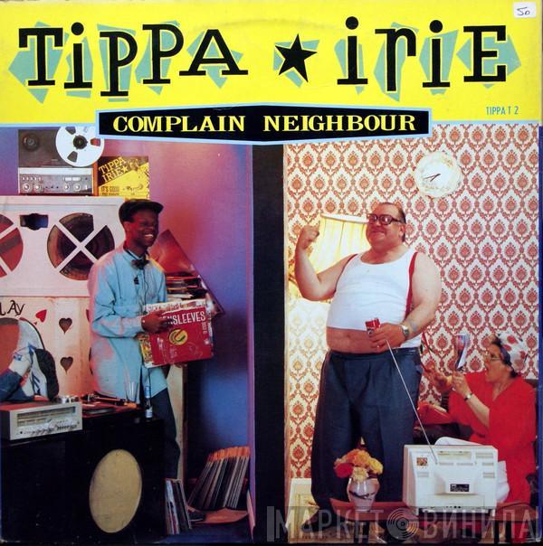  Tippa Irie  - Complain Neighbour