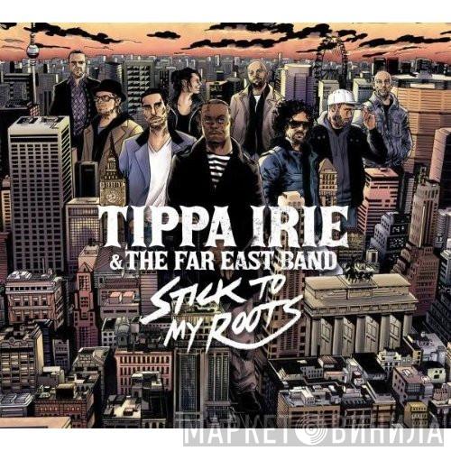 Tippa Irie, Far East Band - Stick To My Roots