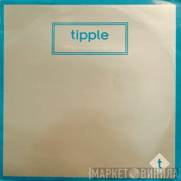 Tipple - Summation EP