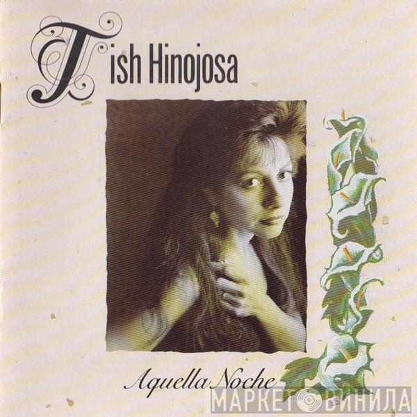Tish Hinojosa - Aquella Noche