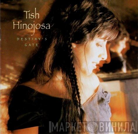 Tish Hinojosa - Destiny's Gate