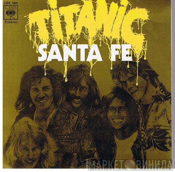 Titanic  - Santa Fe