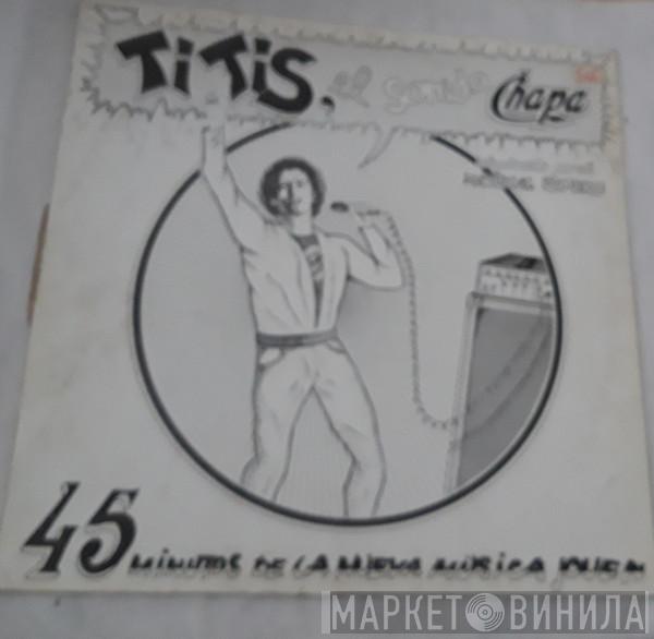  - Titis, El Sonido Chapa