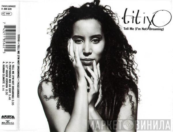 Titiyo - Tell Me (I'm Not Dreaming)
