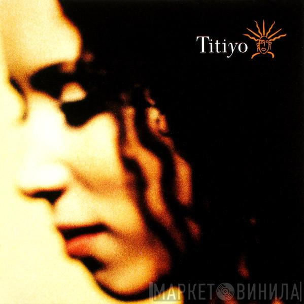  Titiyo  - Titiyo