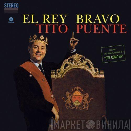 Tito Puente - El Rey Bravo