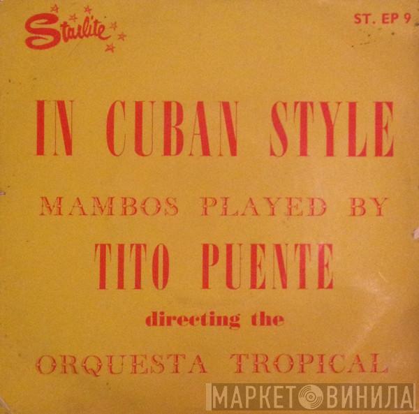 Tito Puente, Orquesta Tropical  - In Cuban Style