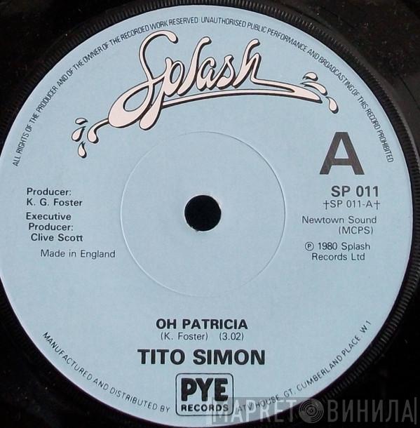 Tito Simon - Oh Patricia / What A Party