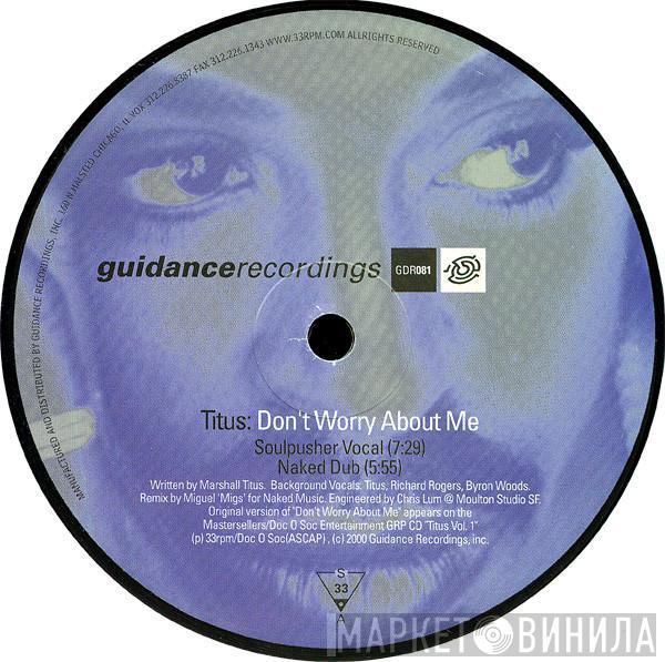 Titus - Don't Worry About Me