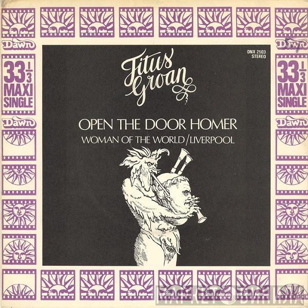 Titus Groan - Open The Door Homer
