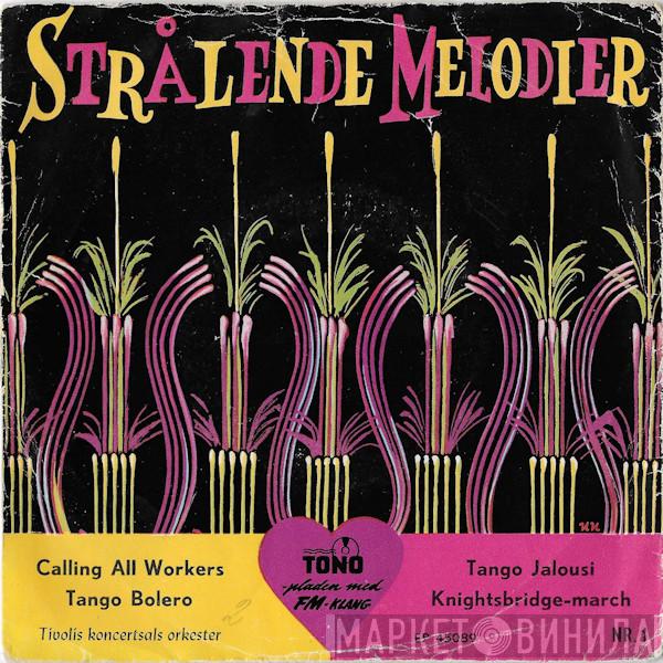  Tivolis Koncertsals Orkester  - Strålende Melodier