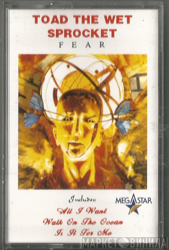 Toad The Wet Sprocket - Fear