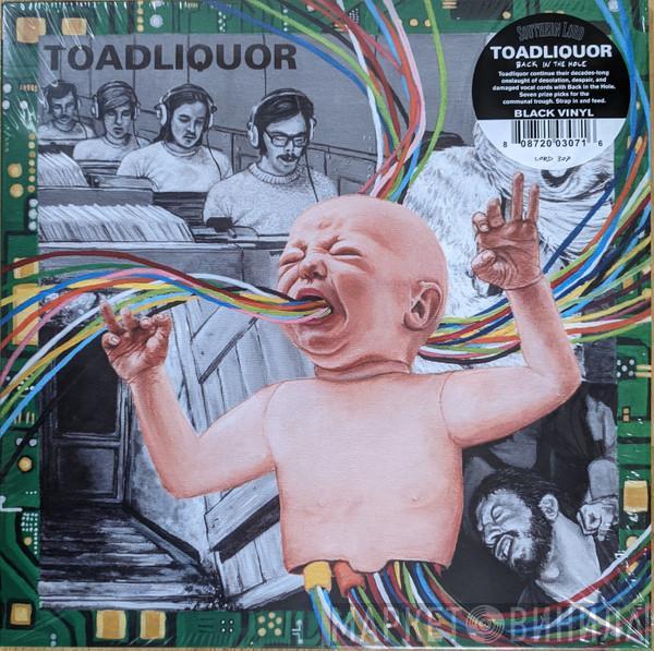 Toadliquor - Back In The Hole