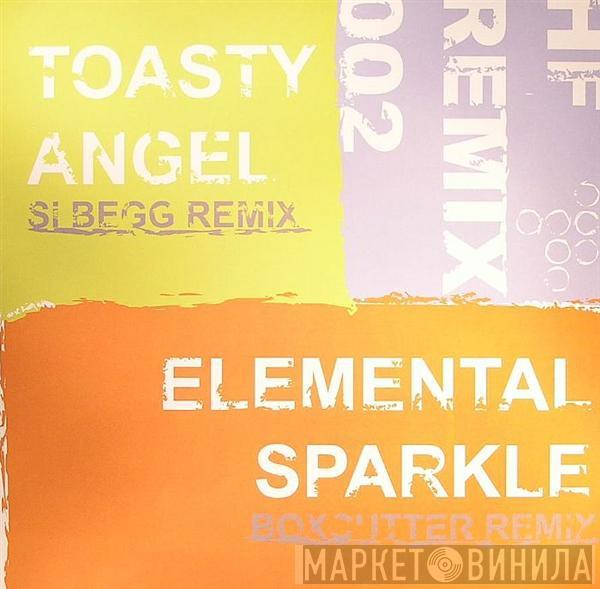 Toasty, Elemental  - Angel / Sparkle (Remixes)