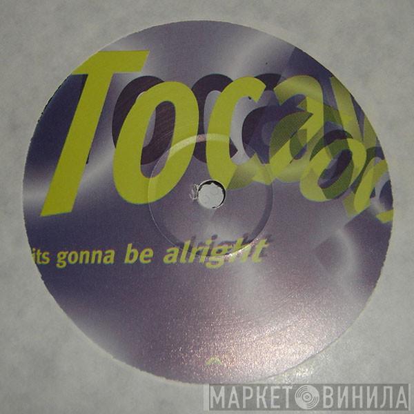  Tocayo  - It's Gonna Be Alright