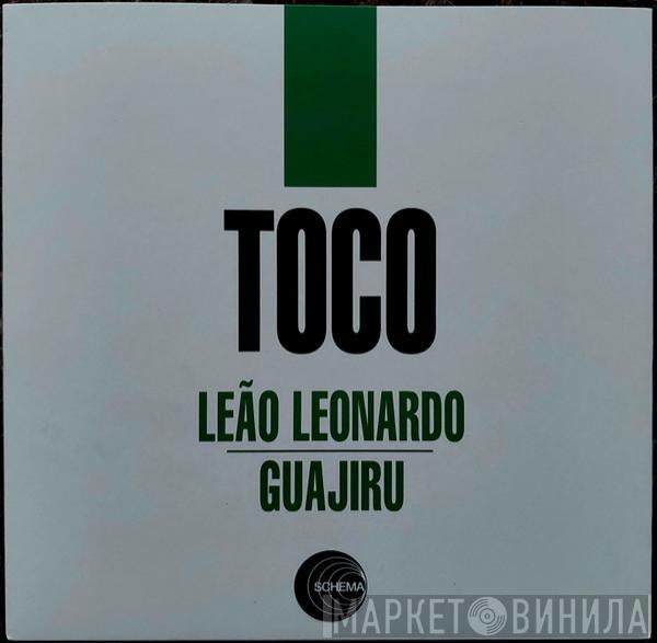  Toco  - Le​​​ã​​​o Leonardo / Guajiru 