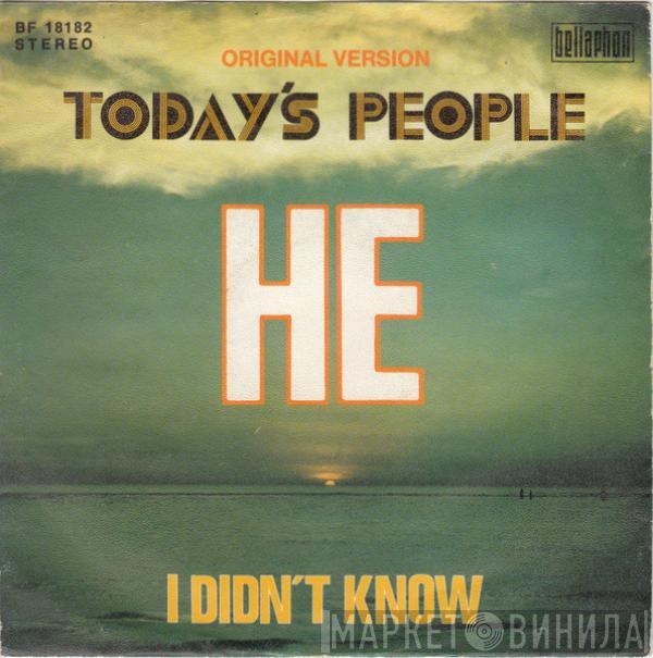 Today's People  - He