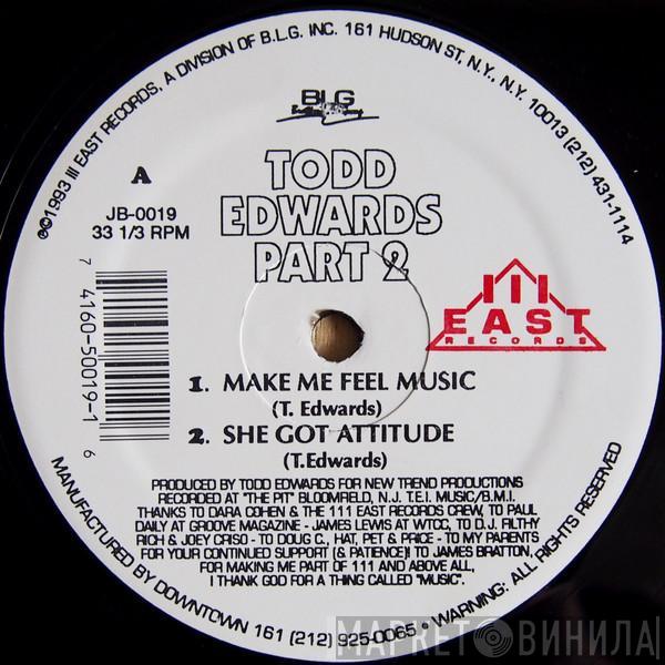 Todd Edwards - Part 2