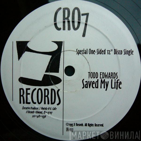 Todd Edwards - Saved My Life