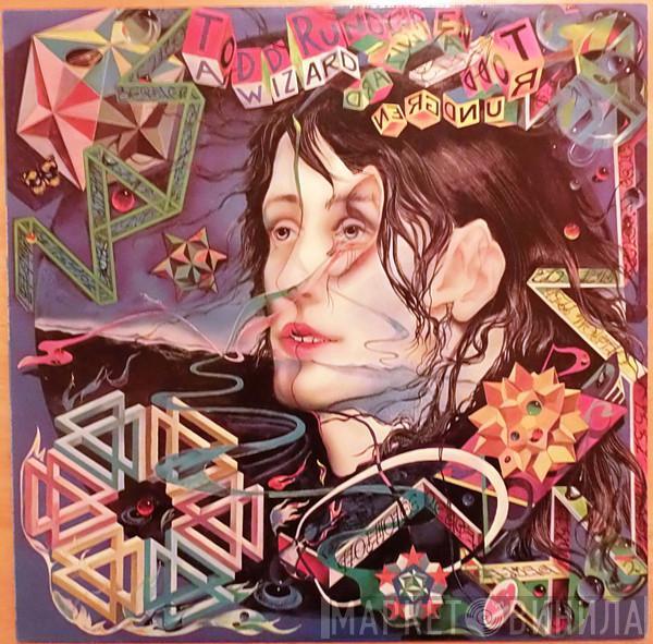 Todd Rundgren - A Wizard, A True Star