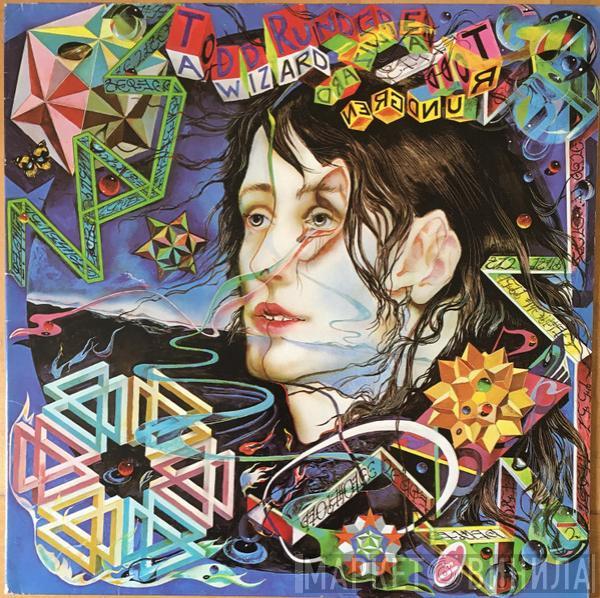 Todd Rundgren - A Wizard, A True Star