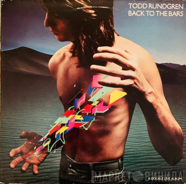  Todd Rundgren  - Back To The Bars