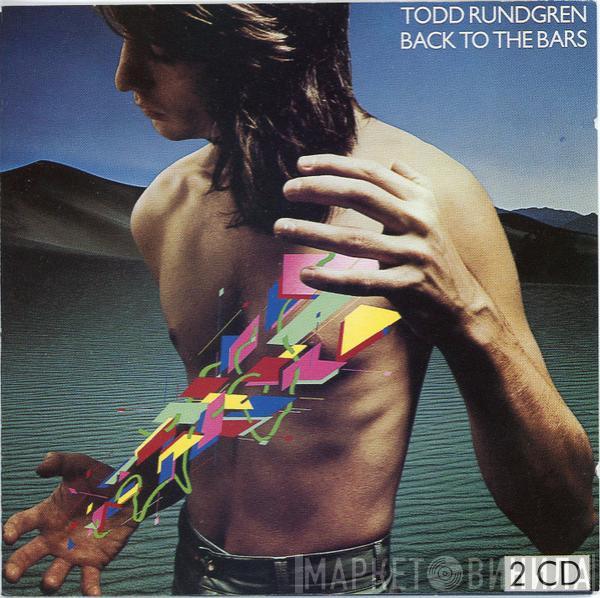  Todd Rundgren  - Back To The Bars