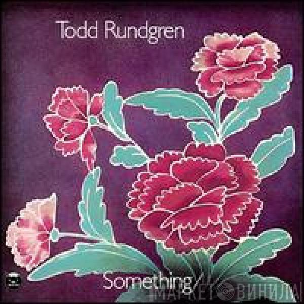 Todd Rundgren - Something / Anything ?