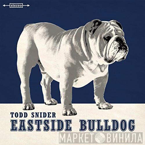 Todd Snider - Eastside Bulldog
