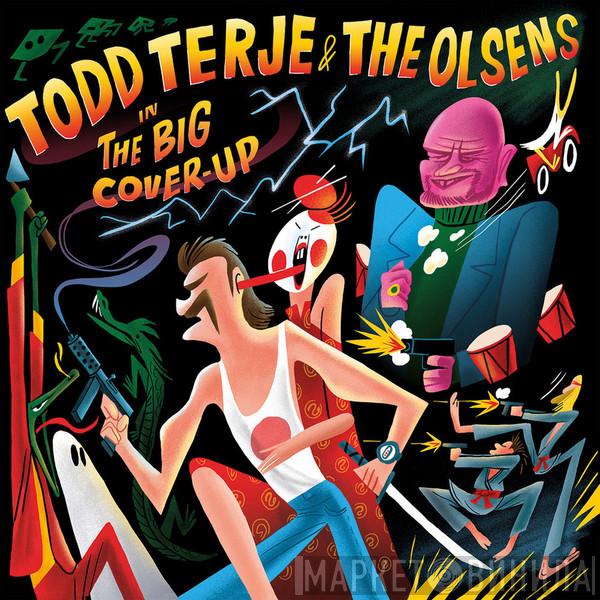 Todd Terje, The Olsens - The Big Cover-Up