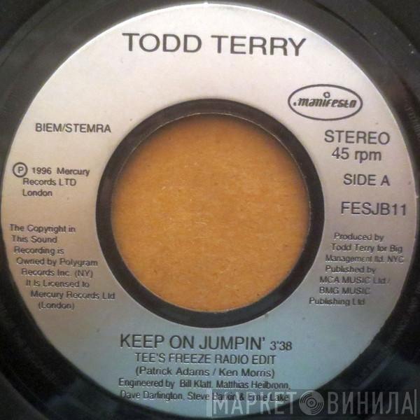  Todd Terry  - Keep On Jumpin'