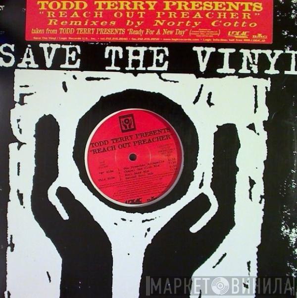  Todd Terry  - Reach Out Preacher
