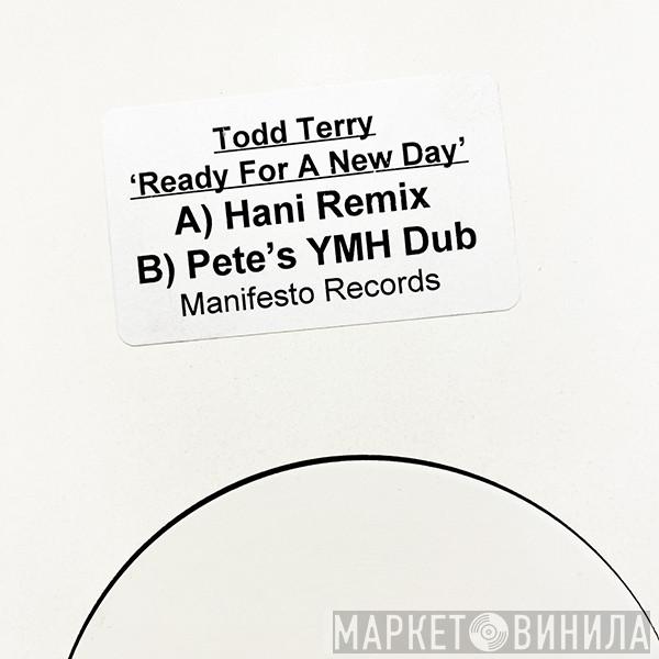 Todd Terry - Ready For A New Day