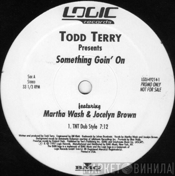  Todd Terry  - Something Goin' On