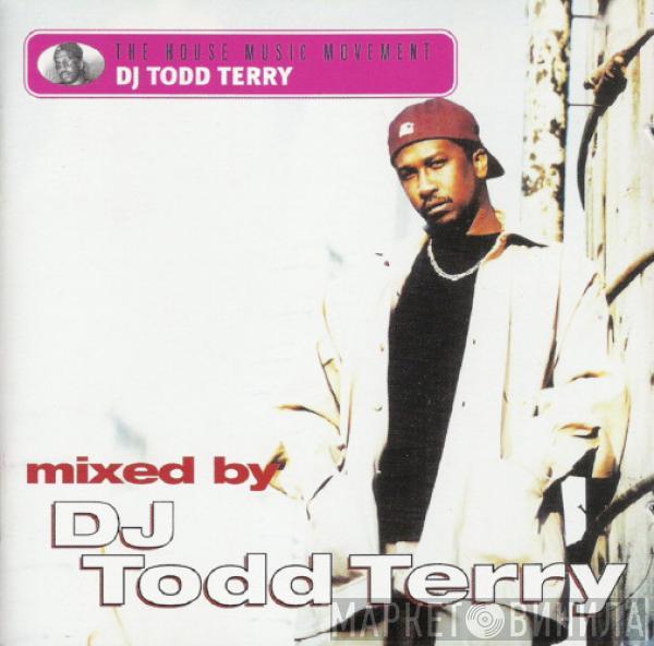  Todd Terry  - The House Music Movement