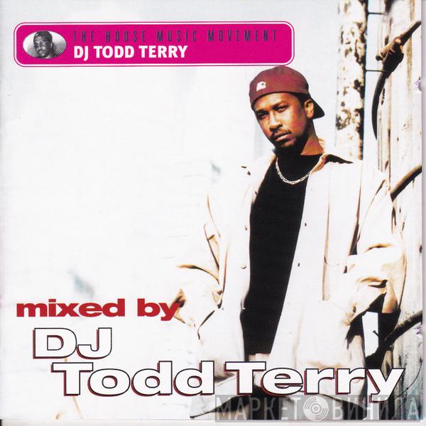  Todd Terry  - The House Music Movement