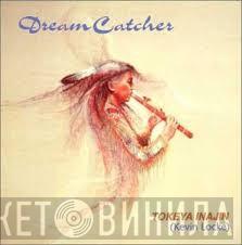 Tokeya Inajin - Dream Catcher