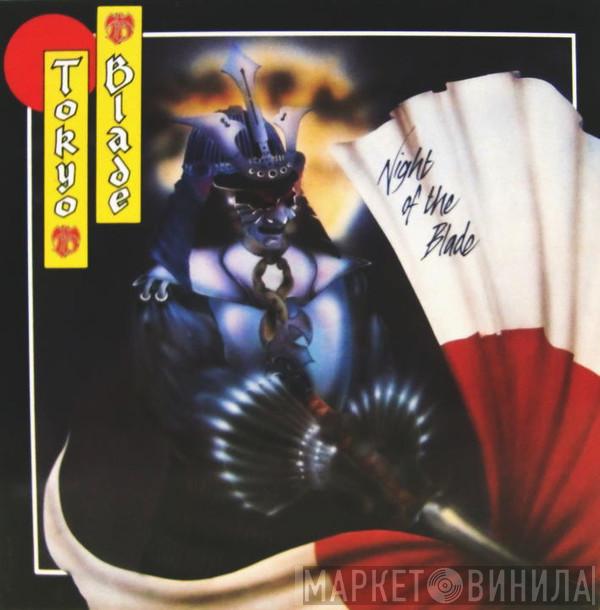 Tokyo Blade - Night Of The Blade