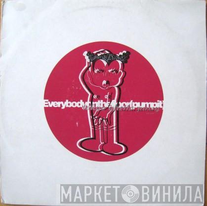  Tokyo Ghetto Pussy  - Everybody On The Floor