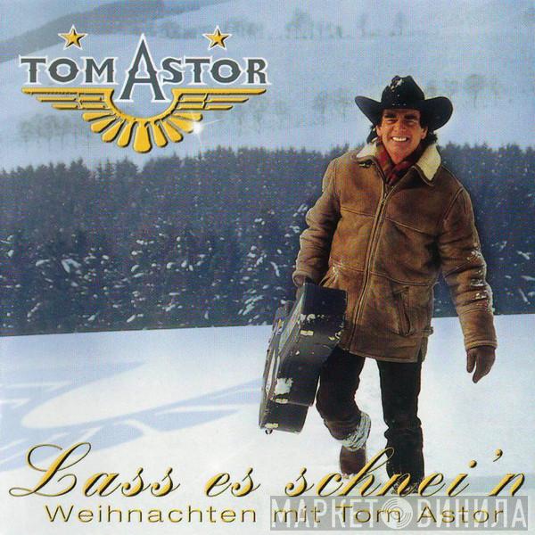  Tom Astor  - Lass Es Schnei'n (Weihnachten Mit Tom Astor)