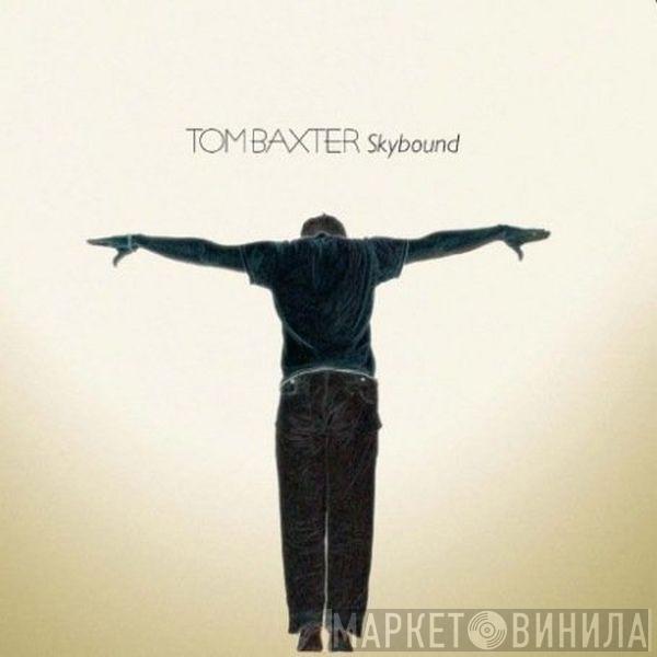 Tom Baxter - Skybound
