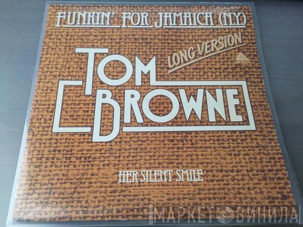  Tom Browne  - Funkin' For Jamaica (N.Y.) (Long Version)
