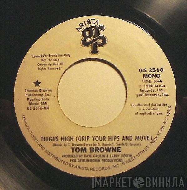  Tom Browne  - Thighs High (Grip Your Hips And Move)