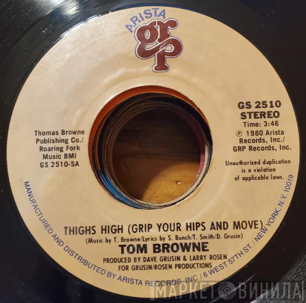  Tom Browne  - Thighs High (Grip Your Hips And Move)