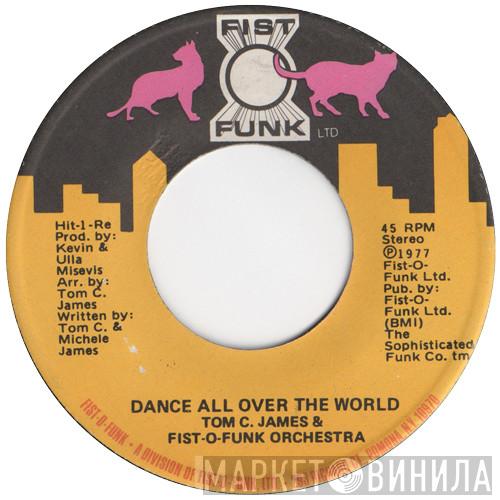 Tom C. James The Fist-O-Funk Orchestra  - Dance All Over The World / Tonight