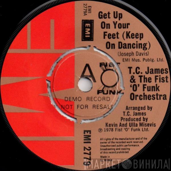 Tom C. James, The Fist-O-Funk Orchestra - Get Up On Your Feet (Keep On Dancing)