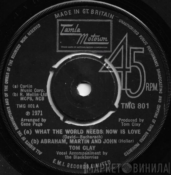 Tom Clay - What The World Needs Now Is Love